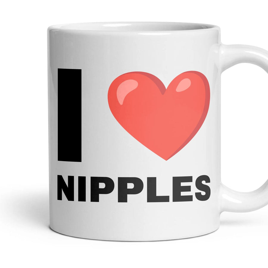 I LOVE NIPPLES mug, 11oz white ceramic, handle right