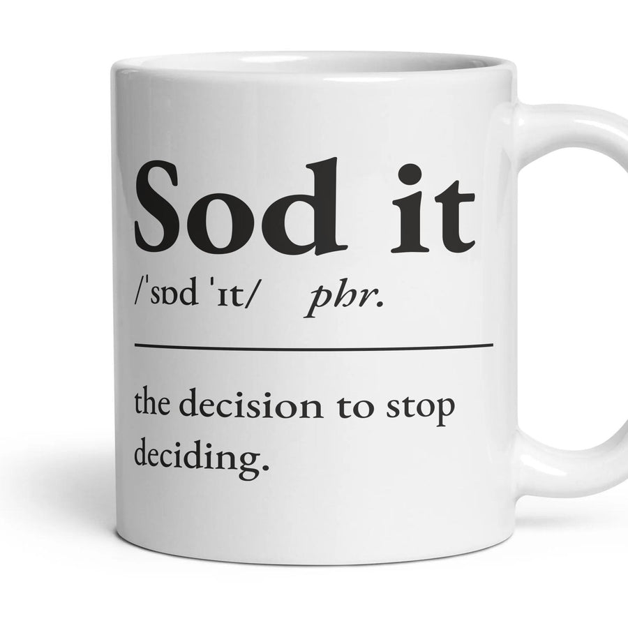 Sod it mug, 11oz white ceramic, handle right