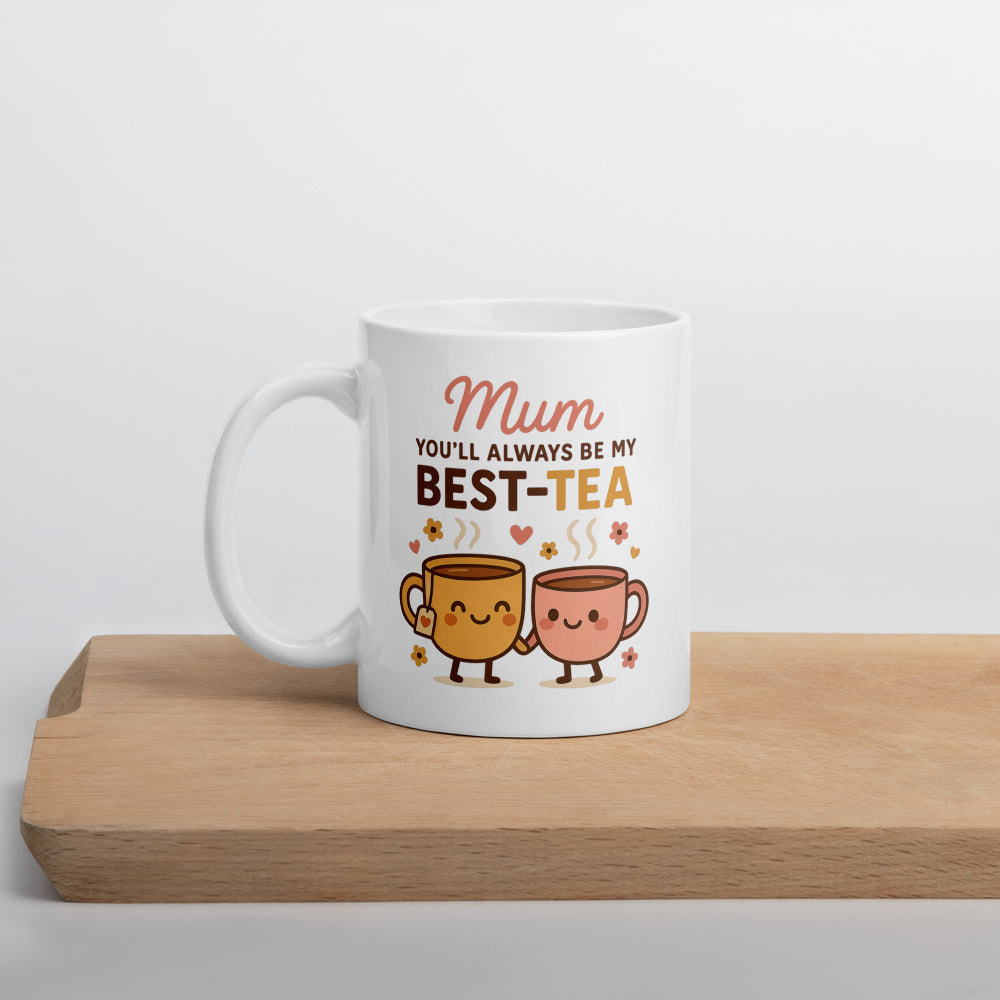 Mum You'll Always Be My Best-Tea mug, 11oz cutting board view