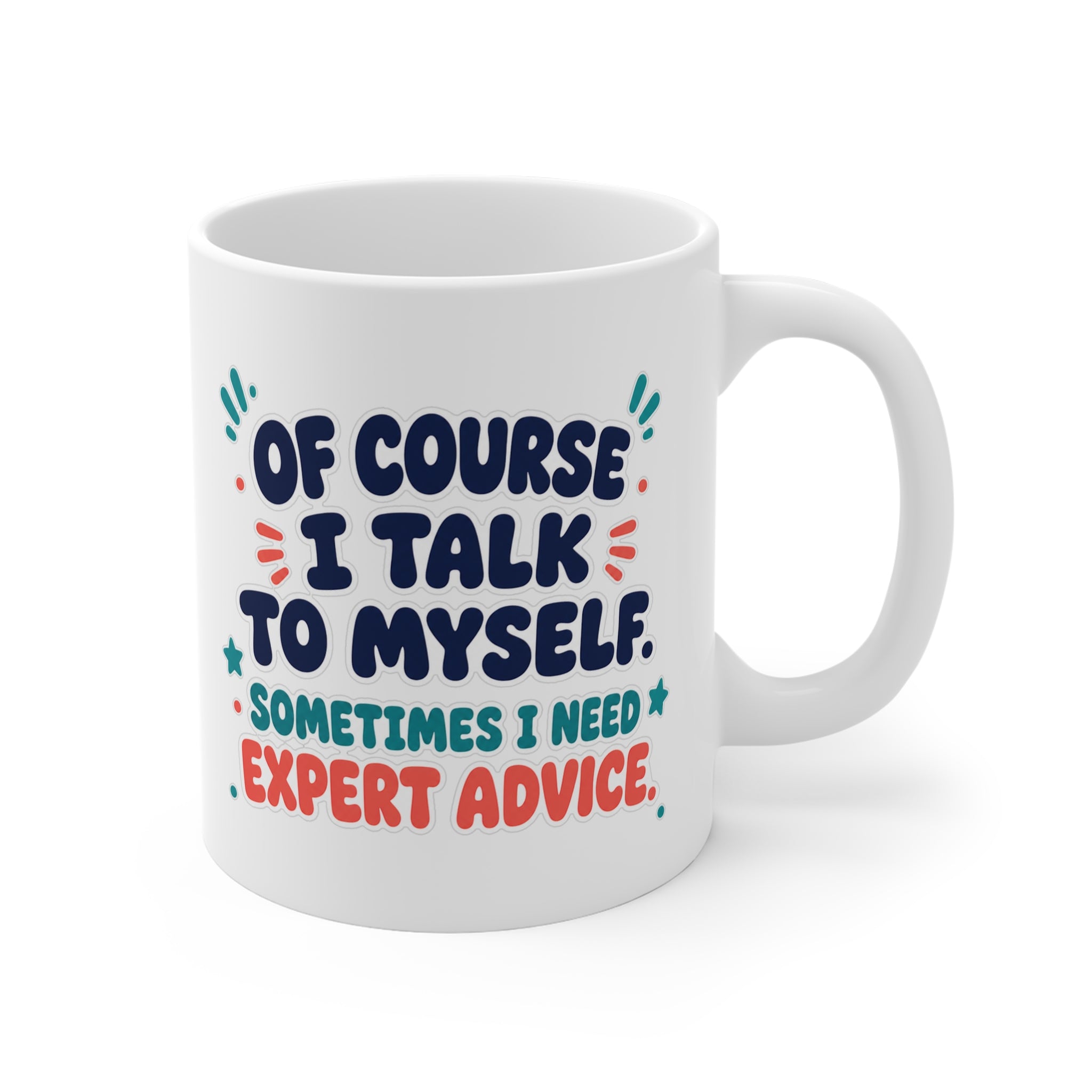 Of Course I Talk To Myself Mug | Funny Sarcastic Coffee Mug, Self Talk Gift