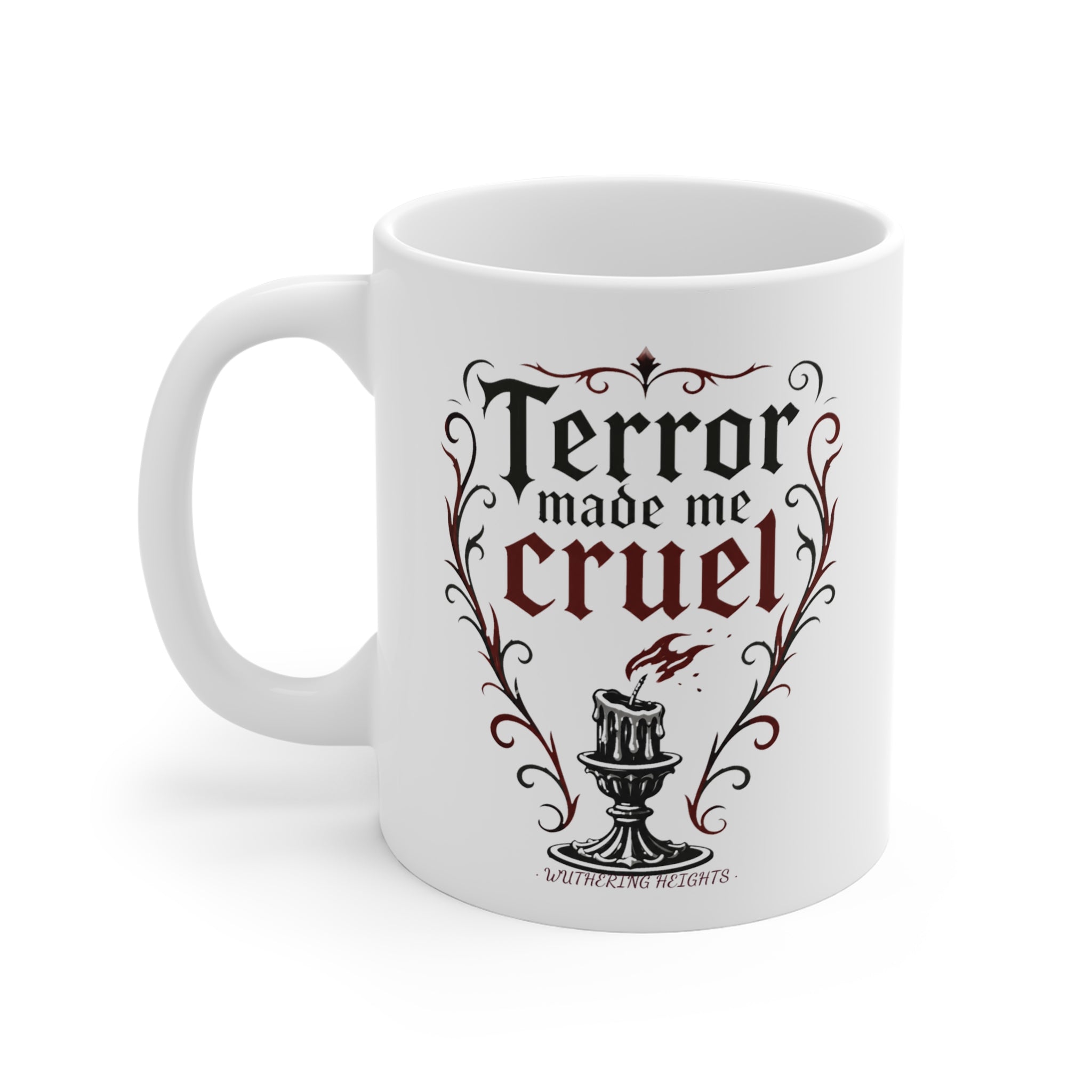Terror Made Me Cruel Mug | Gothic Bronte Quote Coffee Mug, Literary Gift