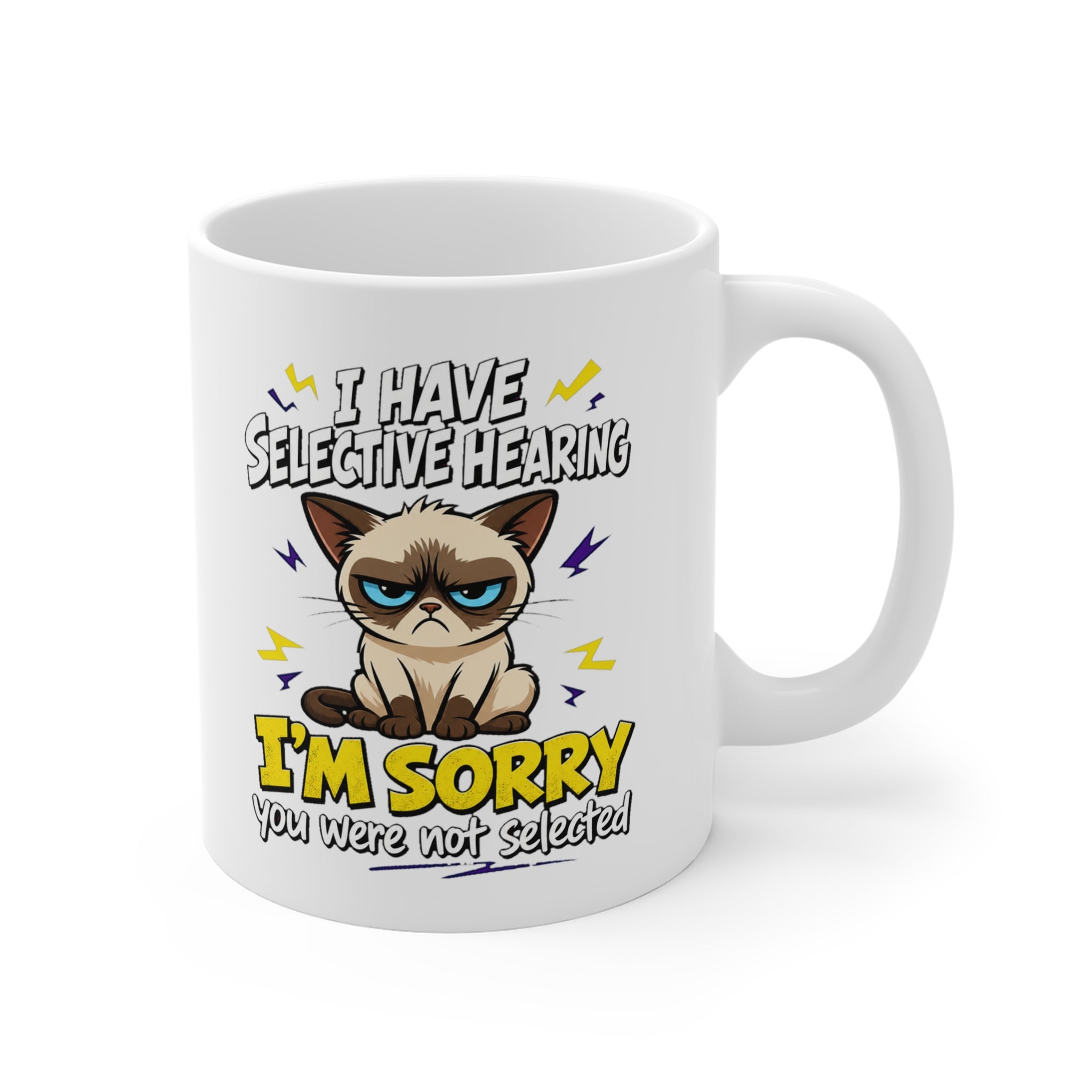 I Have Selective Hearing Mug | Funny Cat Coffee Mug, Sarcastic Gift for Cat Lovers