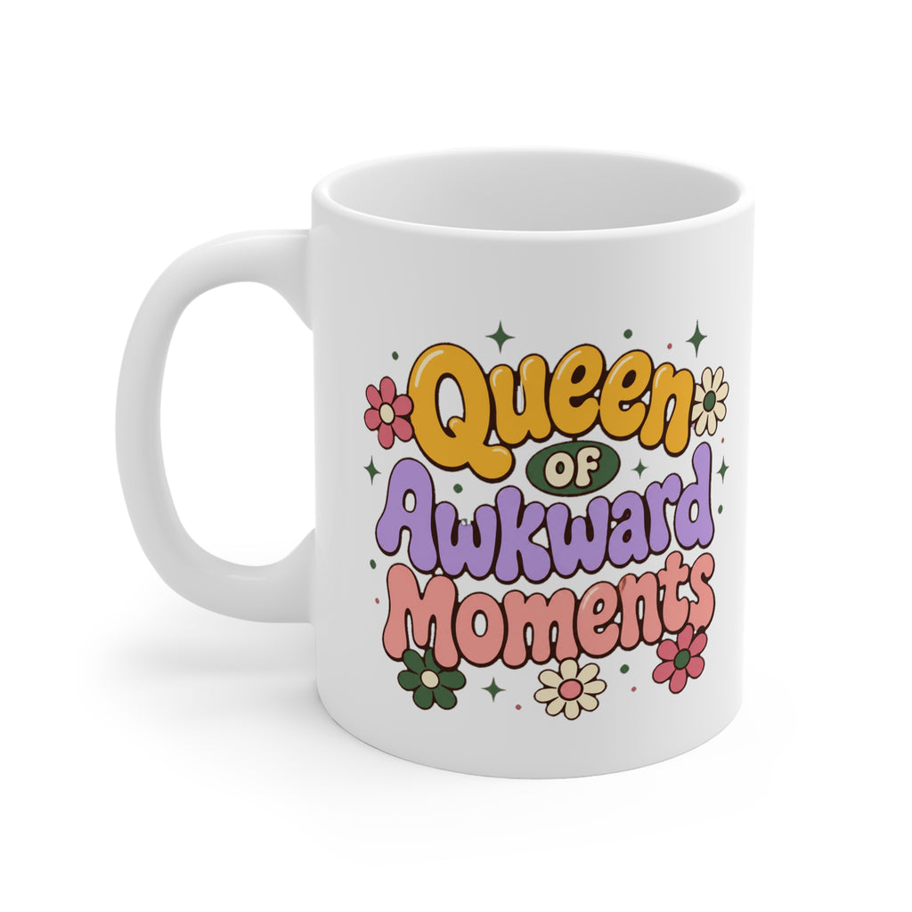 Queen of Awkward Moments Mug | Funny Sarcastic Coffee Mug, Gift for Her