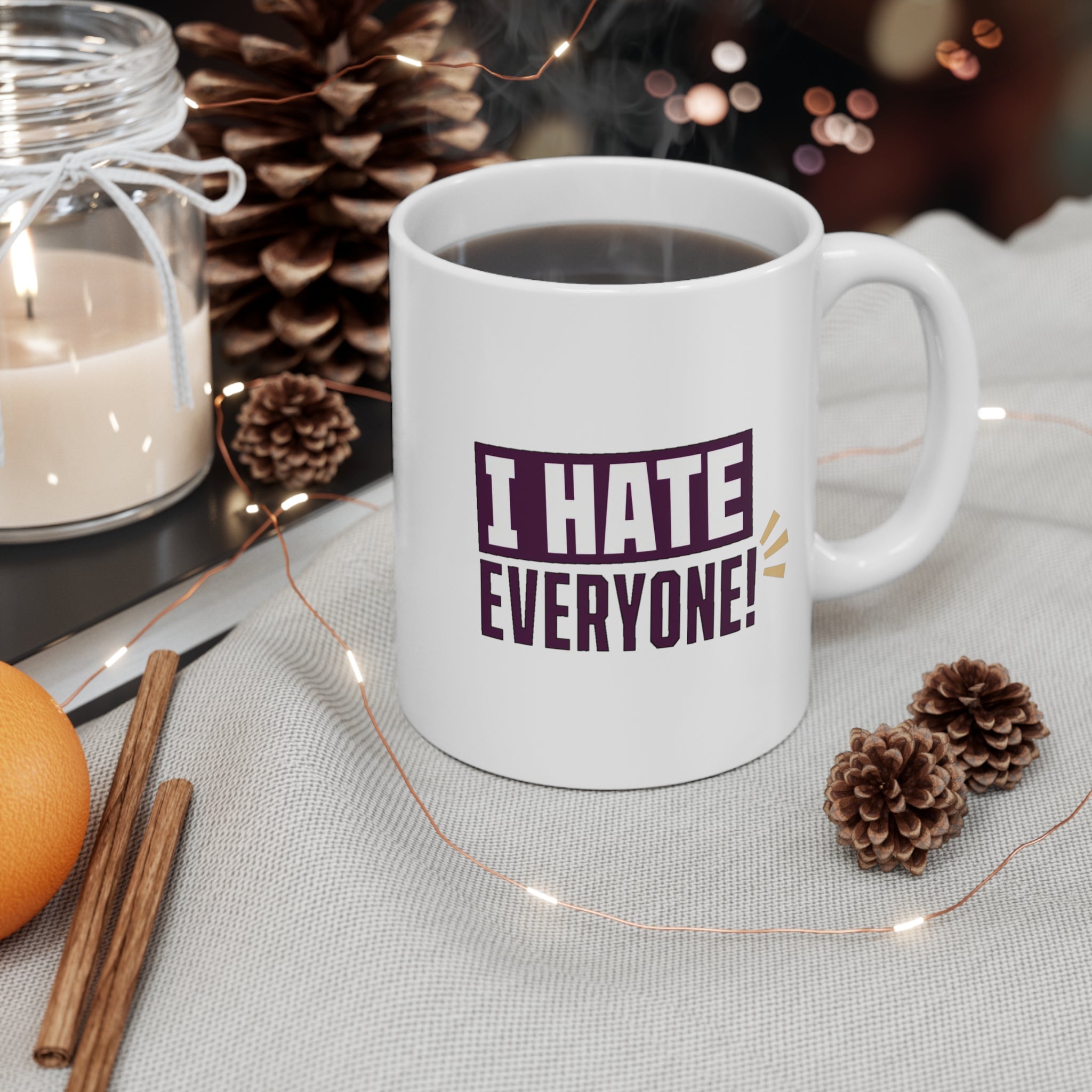 I Hate Everyone! Mug | Funny Sarcastic Coffee Mug, Rude Office Gift