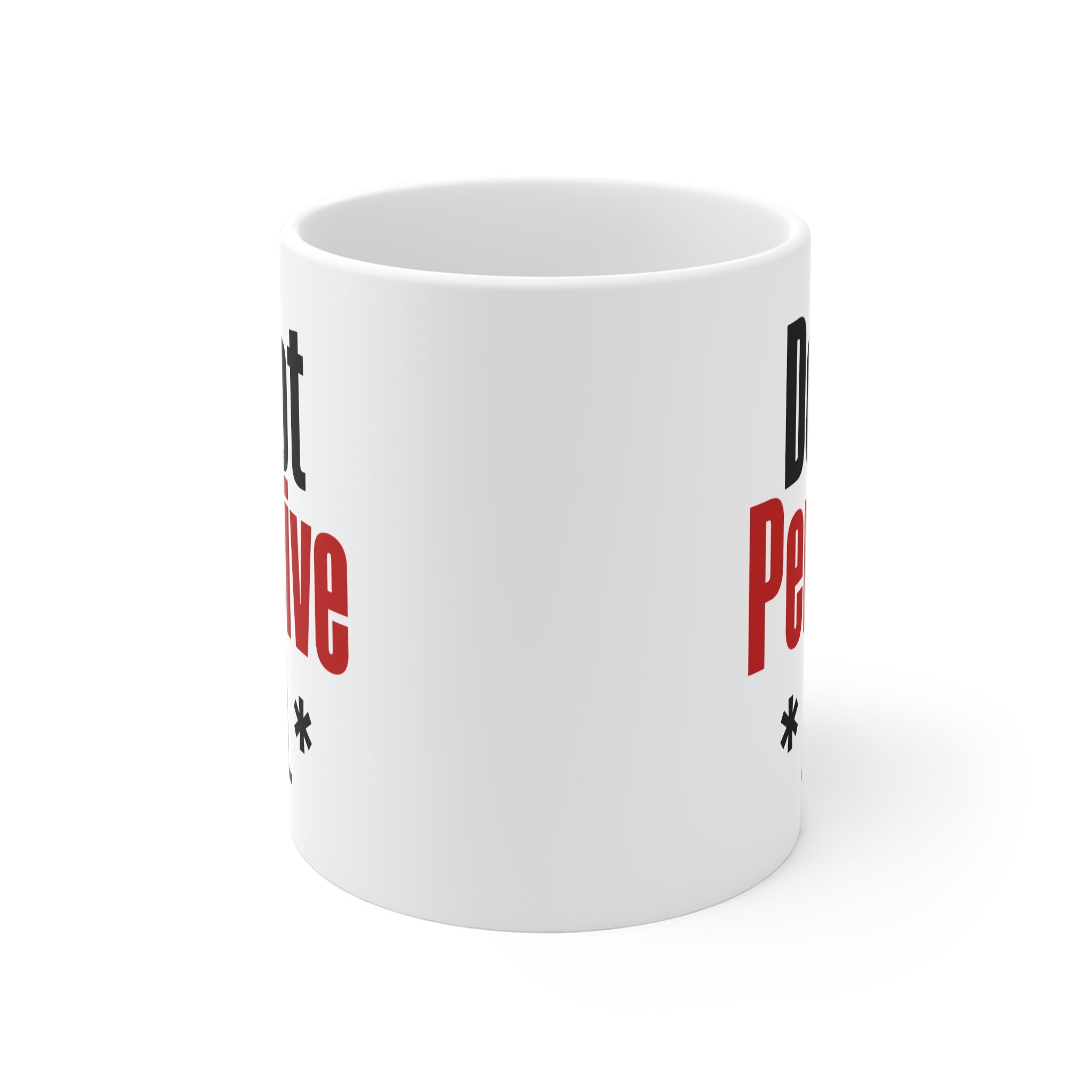 Do Not Perceive Me Mug | Funny Sarcastic Deadpan Coffee Mug, Gift