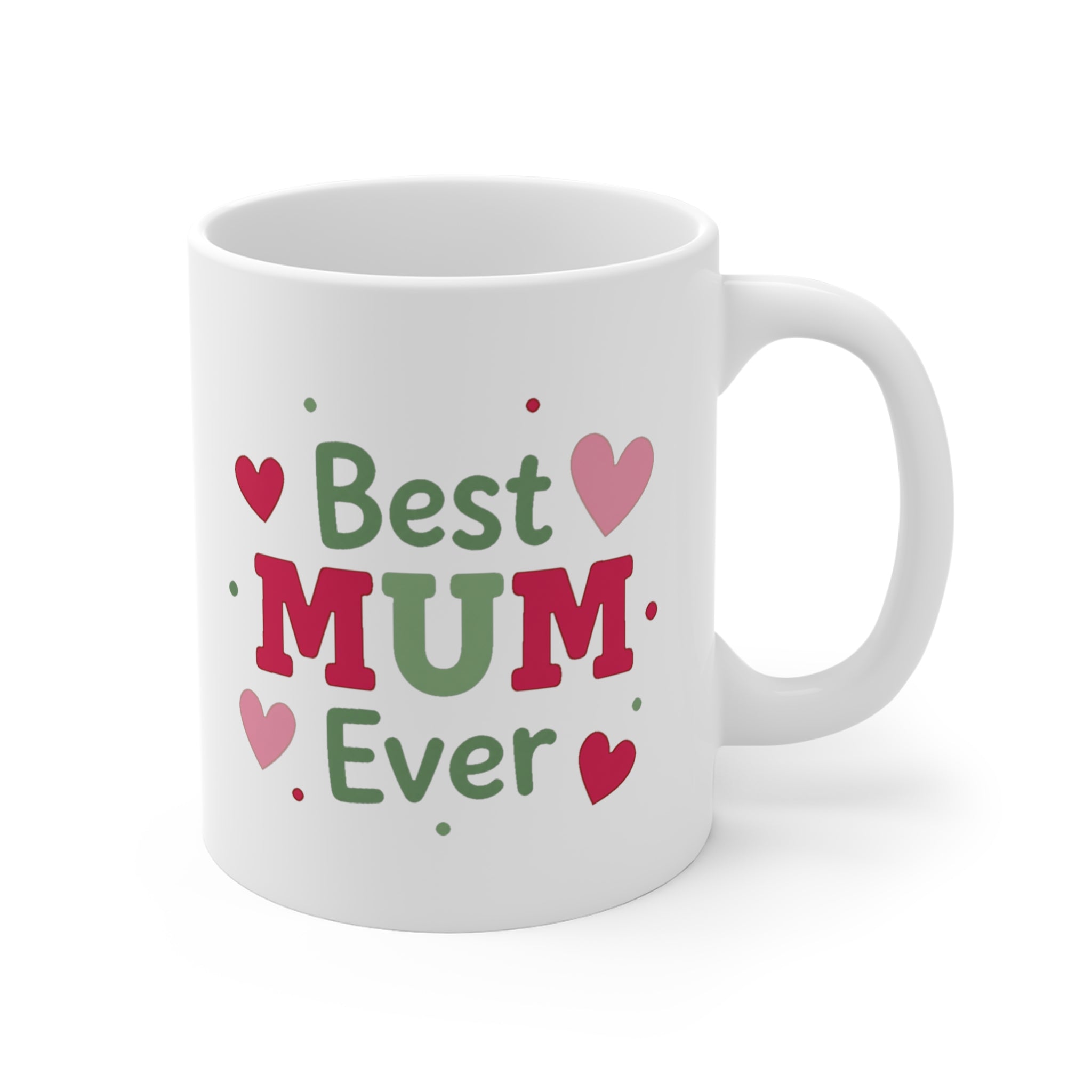 Best Mum Ever Mug | Mother's Day Gift Coffee Mug for Mum, Birthday Present