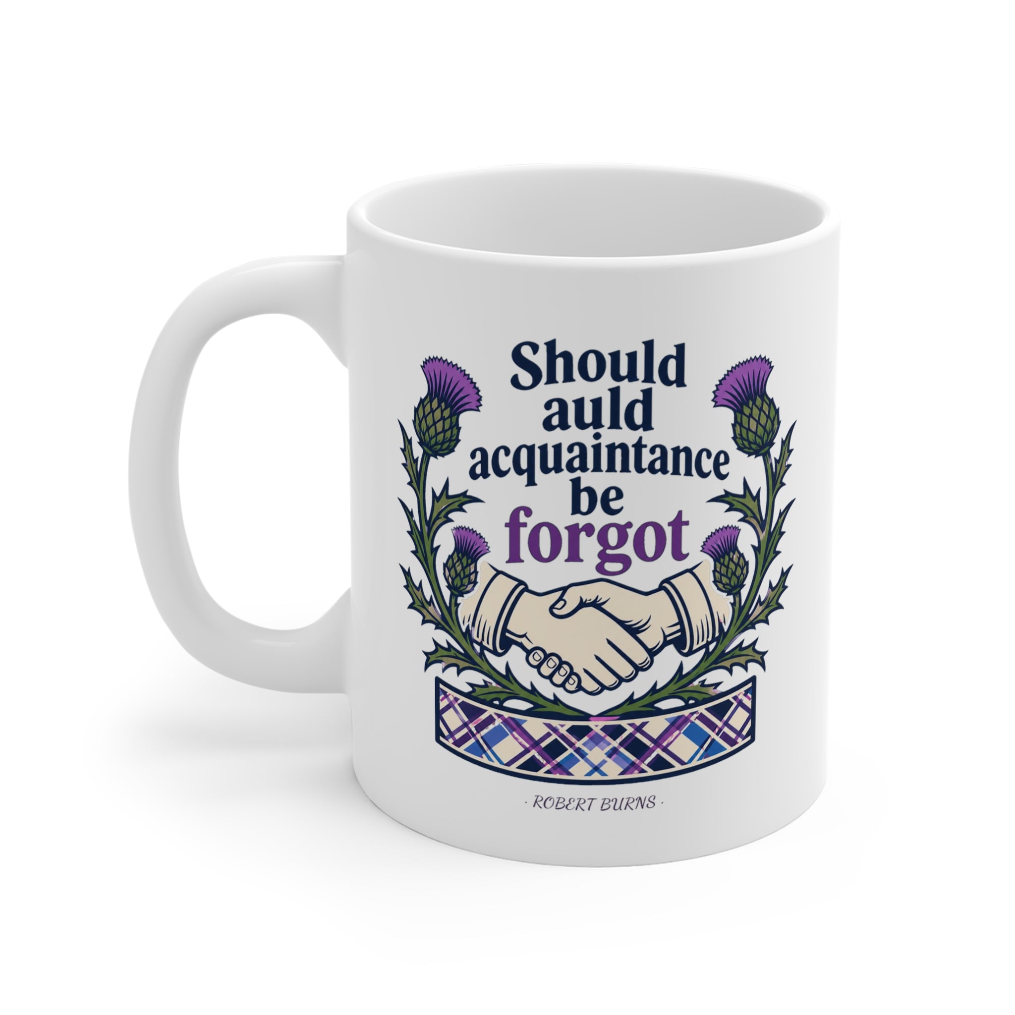 Should Auld Acquaintance Be Forgot Mug | Auld Lang Syne Gift, Burns Night Friendship Mug