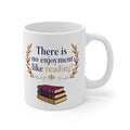 There Is No Enjoyment Like Reading Mug | Jane Austen Book Lover Gift, Bookworm Coffee Mug