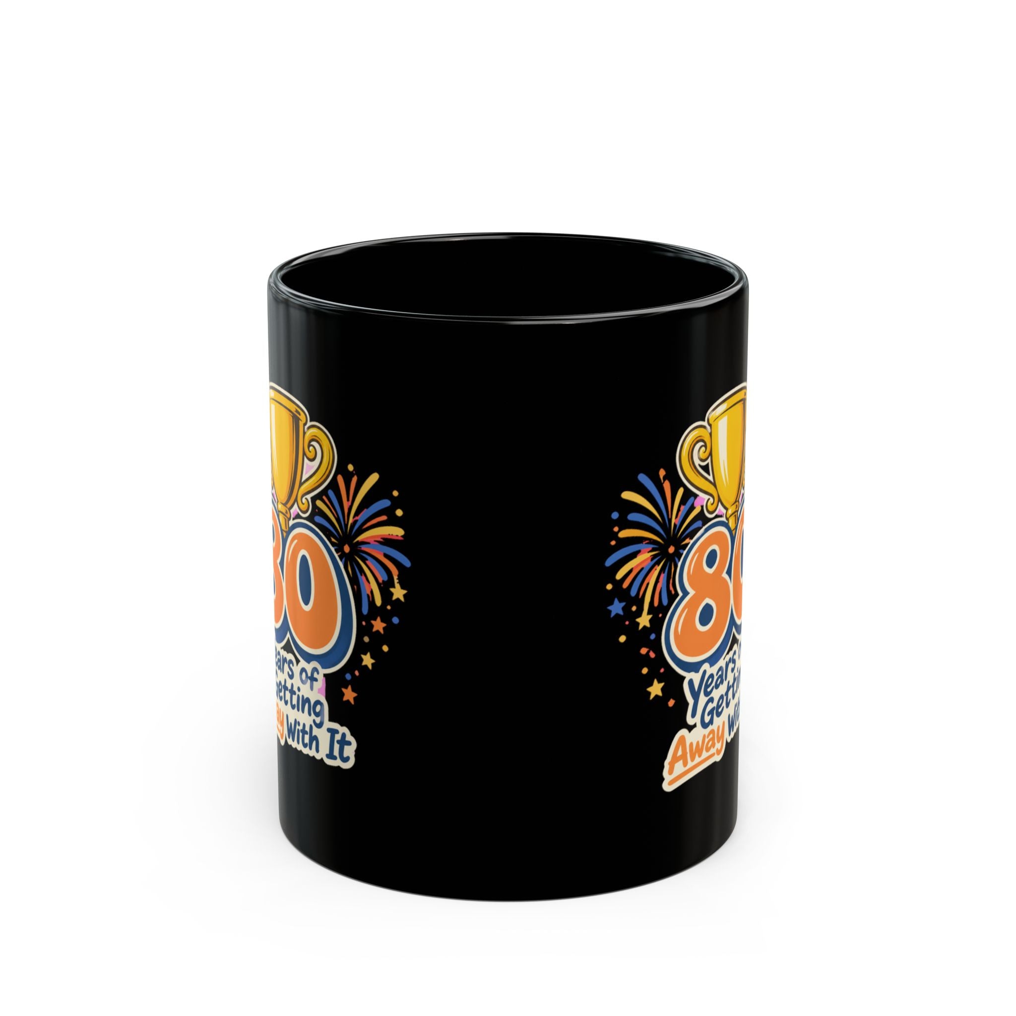 80 Years of Getting Away With It Mug | Funny 80th Birthday Gift Coffee Mug, Milestone | Black Mug