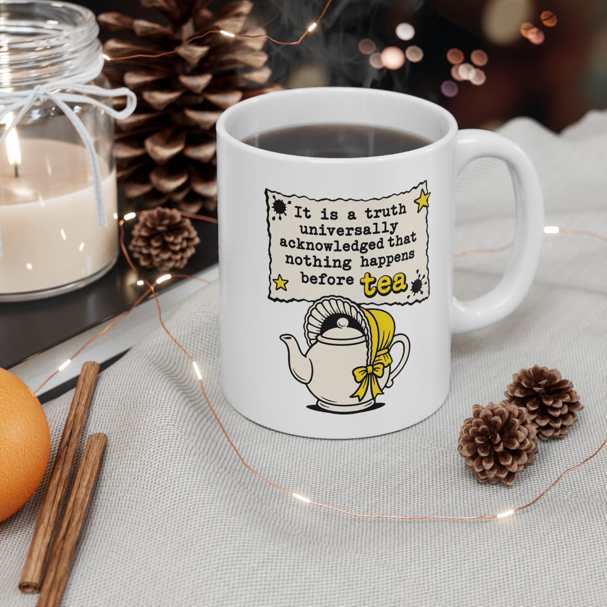 Nothing Happens Before Tea Mug | Jane Austen Gift, Funny Tea Lover Coffee Mug