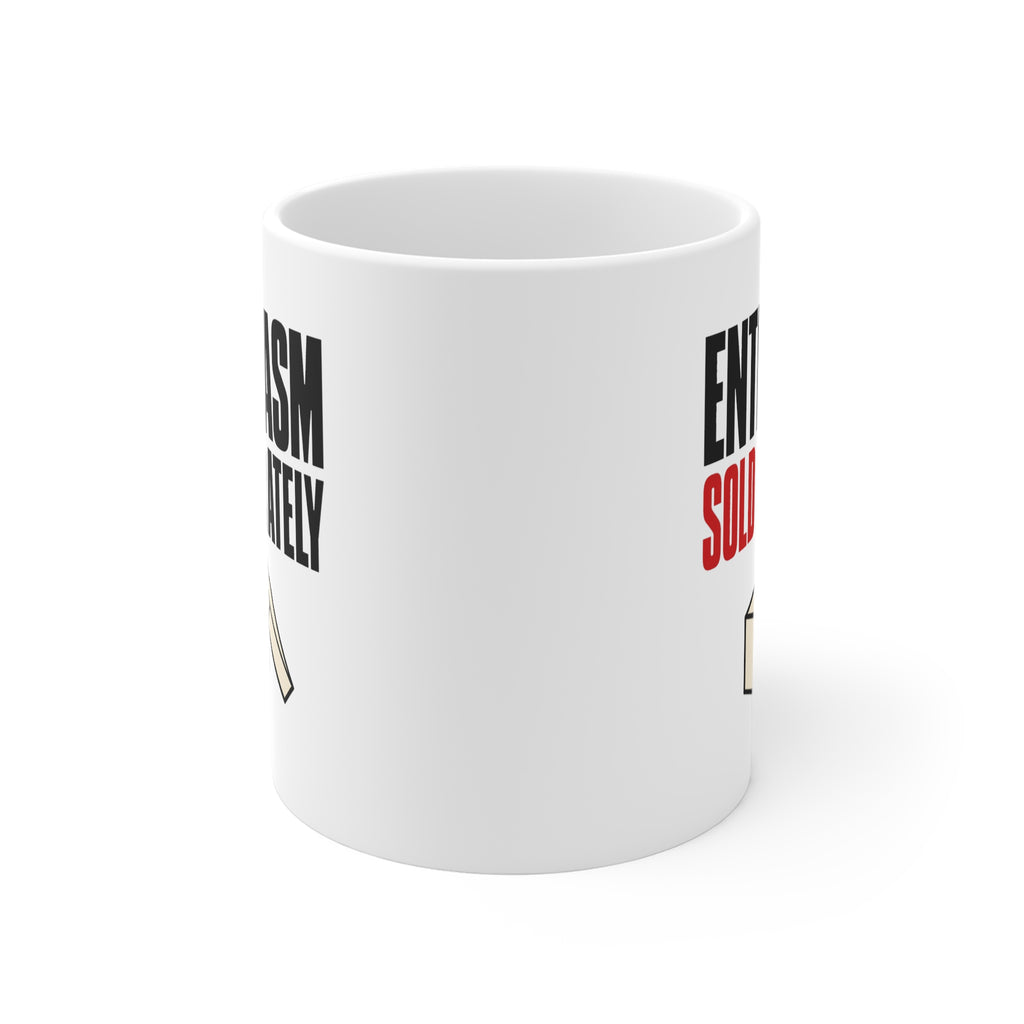 Enthusiasm Sold Separately Mug | Funny Sarcastic Deadpan Coworker Gift Mug