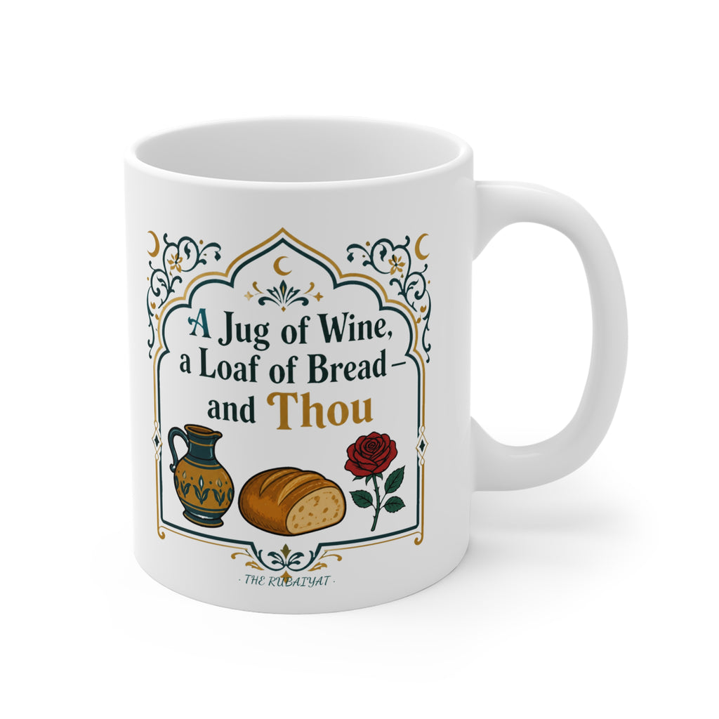 A Jug of Wine, a Loaf of Bread and Thou Mug | Rubaiyat Quote Gift, Literary Mug