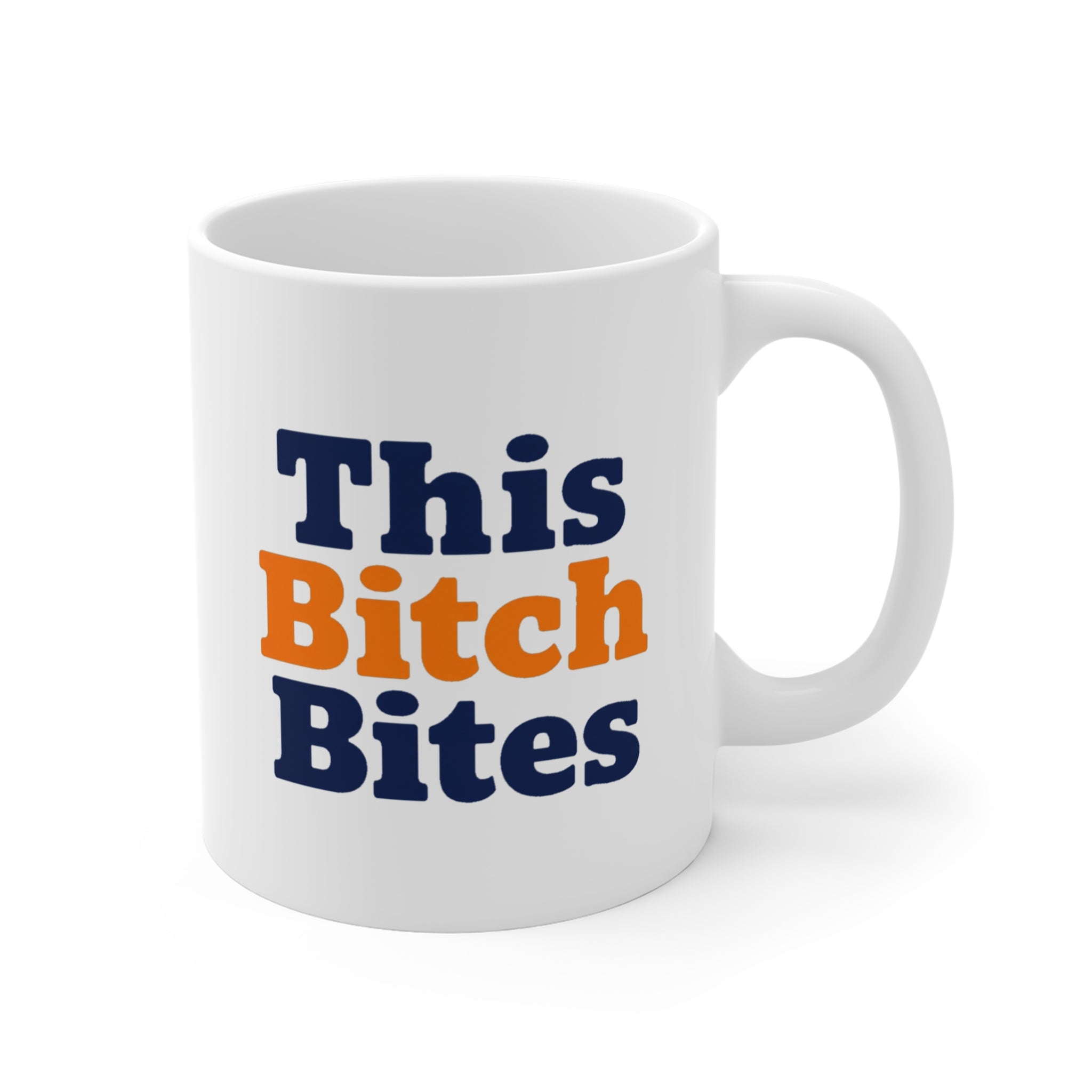 This B*tch Bites Mug | Funny Rude Coffee Mug, Sarcastic Gift for Her