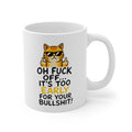 Oh F*ck Off It's Too Early Mug | Funny Rude Coffee Mug, Sweary Gift