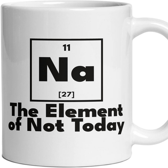Na The Element of Not Today