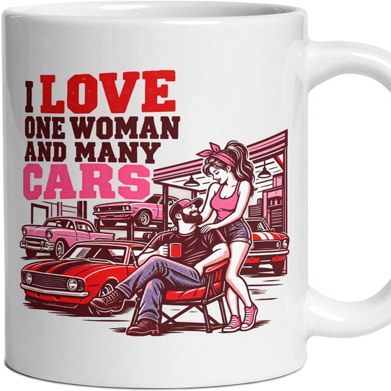 I LOVE ONE WOMAN AND MANY CARS