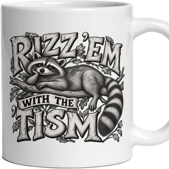RIZZ 'EM WITH THE 'TISM