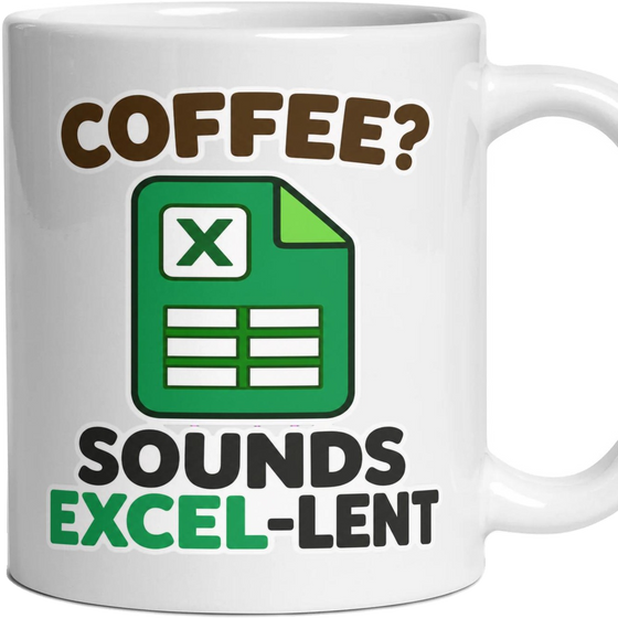 COFFEE? SOUNDS EXCEL-LENT