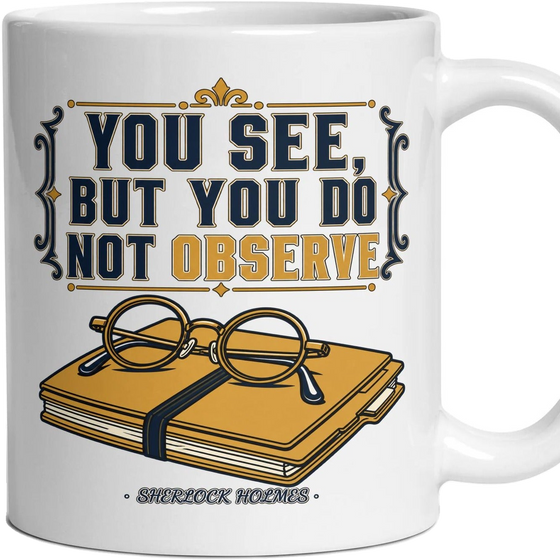 You see, but you do not observe