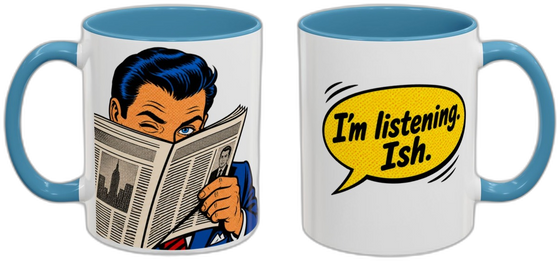 I'm listening. Ish.