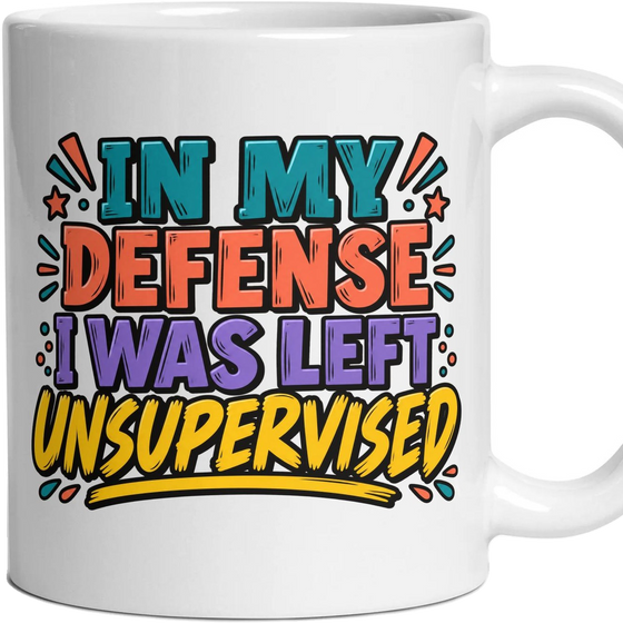 In My defense I was left unsupervised