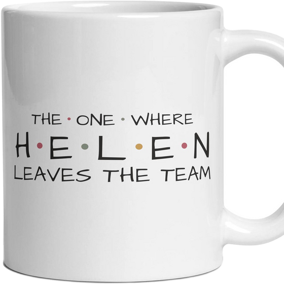 The One Where … Leaves The Team — Personalised Mug