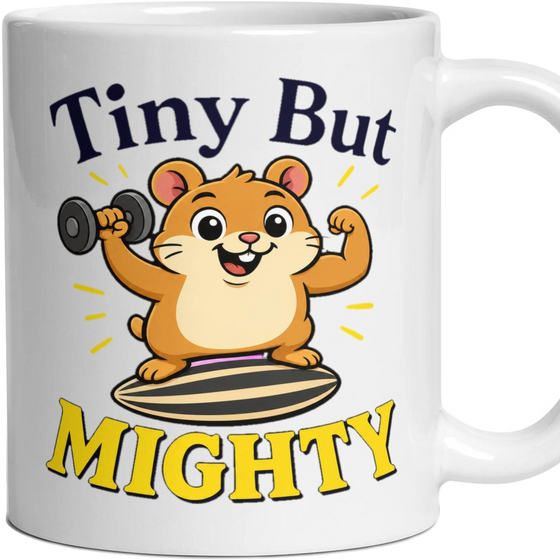 Tiny But MIGHTY