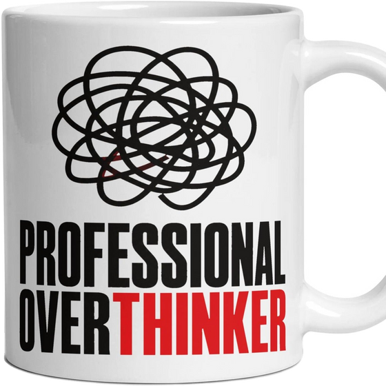 Professional Overthinker