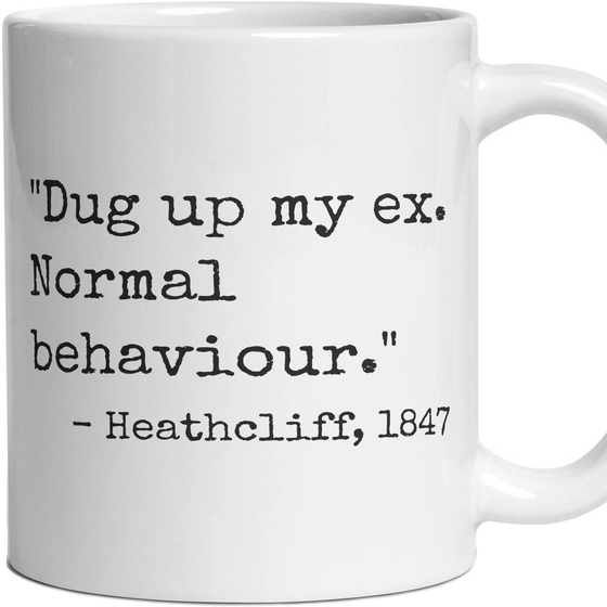 Dug up my ex. Normal behaviour.