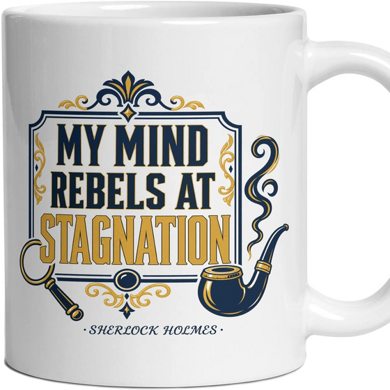 My mind rebels at stagnation
