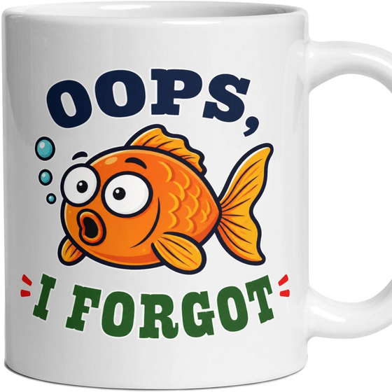OOPS, I FORGOT