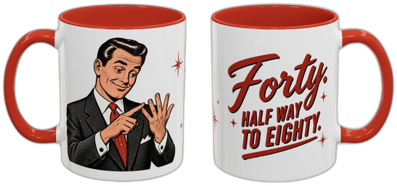 Forty. Half way to eighty.