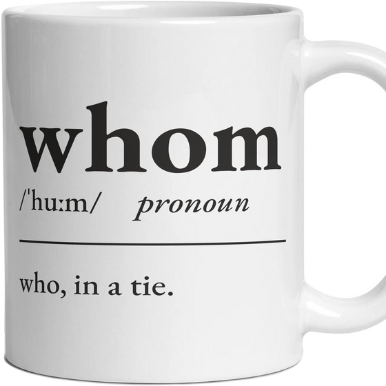 Whom