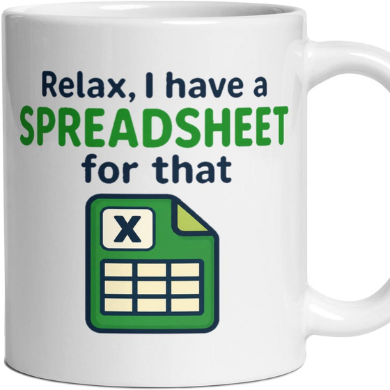 Relax, I have a SPREADSHEET for that
