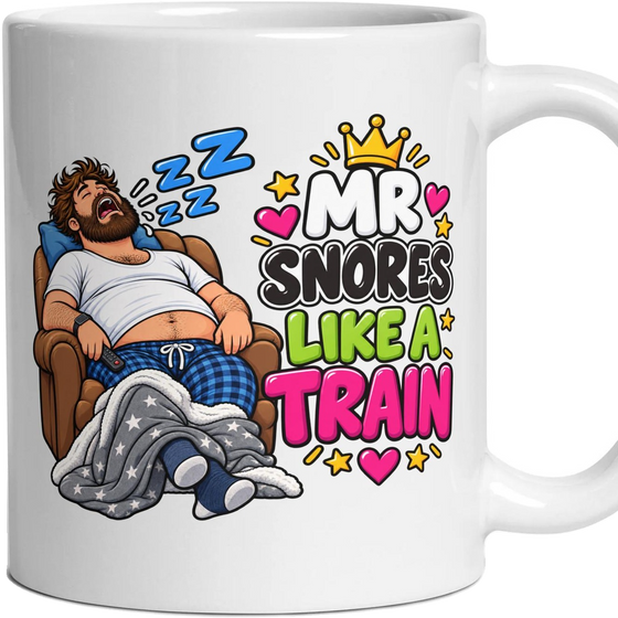 Mr Snores Like A Train
