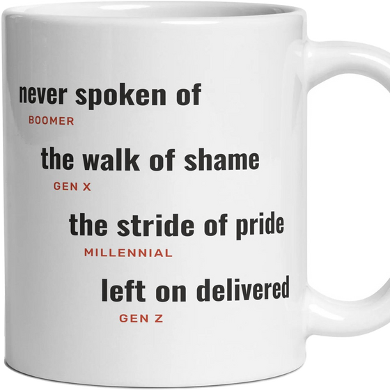 The morning after: never spoken of, the walk of shame, the stride of pride, left on delivered