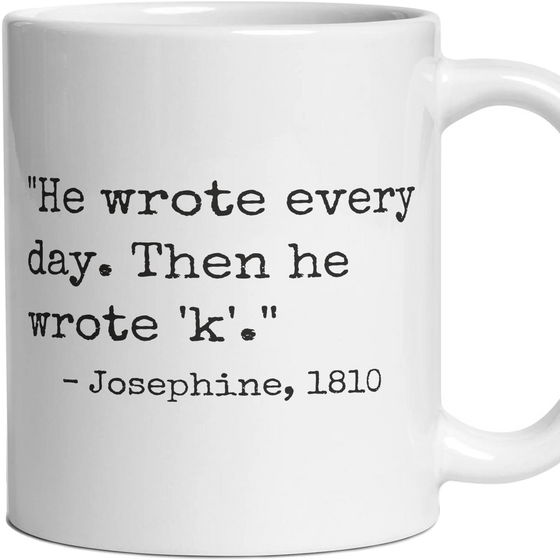 He wrote every day. Then he wrote 'k'.