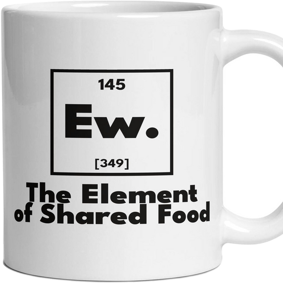 Ew. The Element of Shared Food