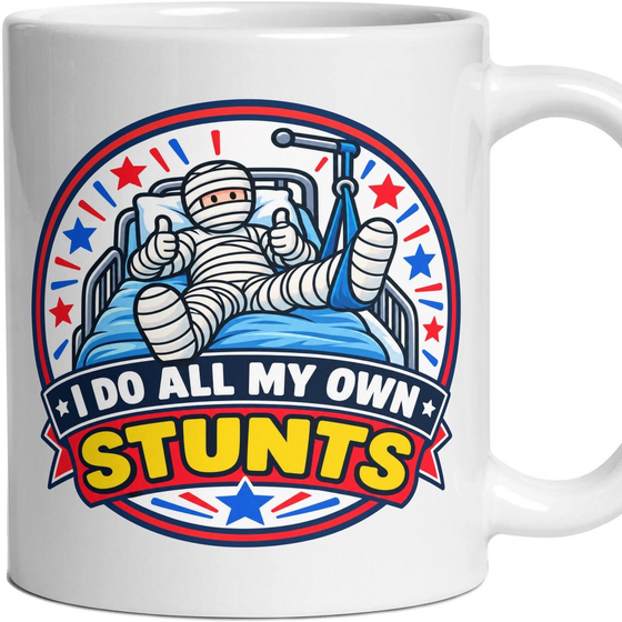 I DO ALL MY OWN STUNTS