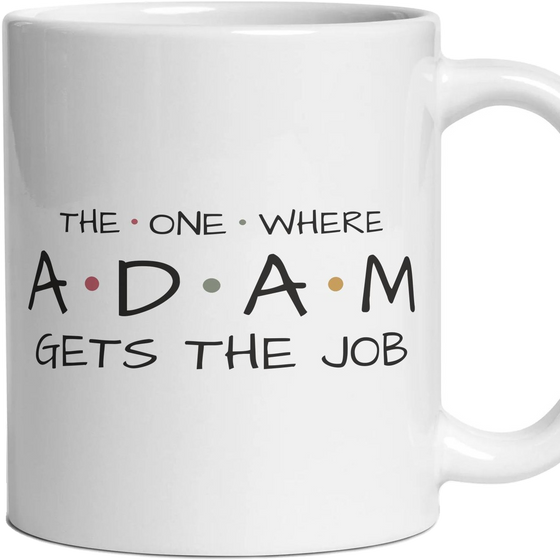 The One Where … Gets The Job — Personalised Mug