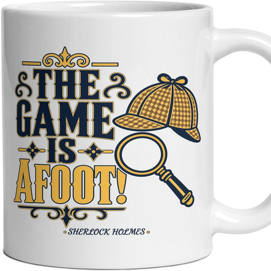 The game is afoot!