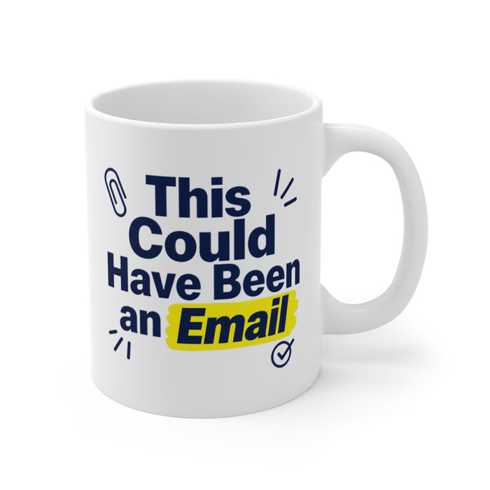 This Could Have Been an Email