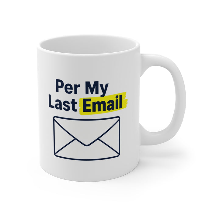 Per My Last Email